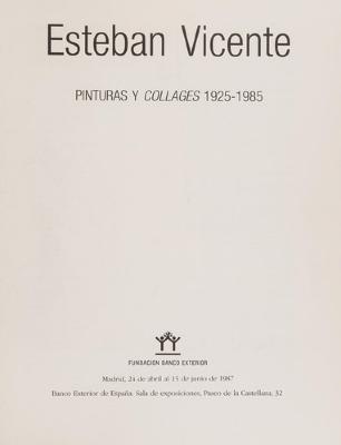Esteban Vicente, pinturas y collages, 1925-1985 : Madrid, 24 de abril al 15 de junio de 1987, Banco Exterior de España, Sala de exposiciones