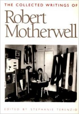 The collected writings of Robert Motherwell