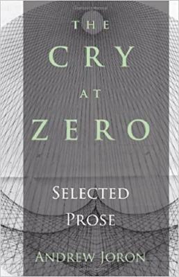 Cry at zero : selected prose