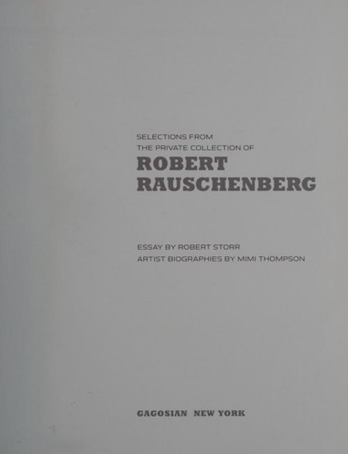 Selections from the private collection of Robert Rauschenberg