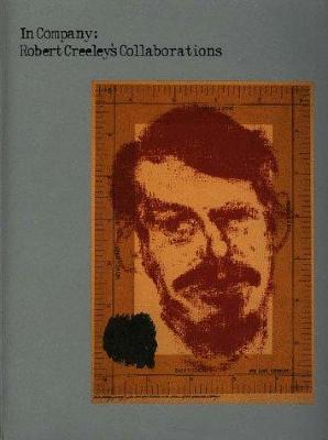 In company : Robert Creeley's collaborations.