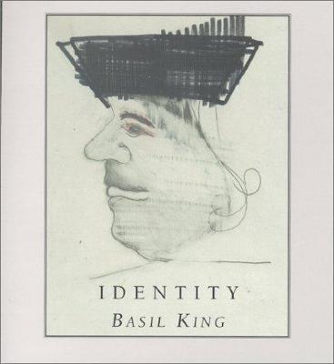 Identity : text and art by Basil King