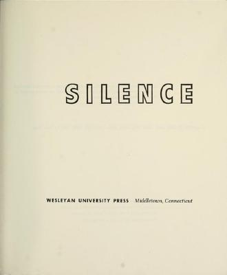 Silence; lectures and writings