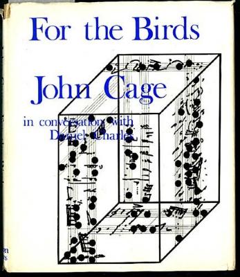 For the birds : John Cage in conversation with Daniel Charles