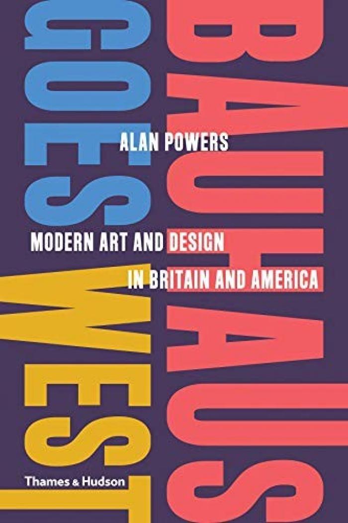 Bauhaus goes west : modern art and design in Britain and America
