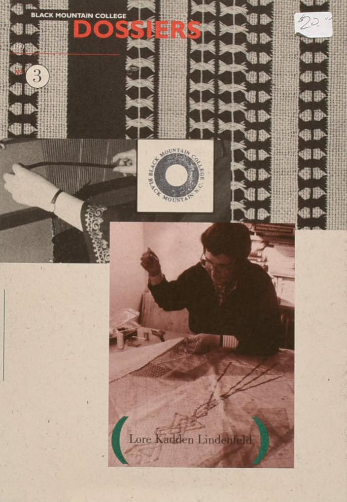 Lore Kadden Lindenfeld : a life in textiles (Black Mountain College dossiers : no. 3)