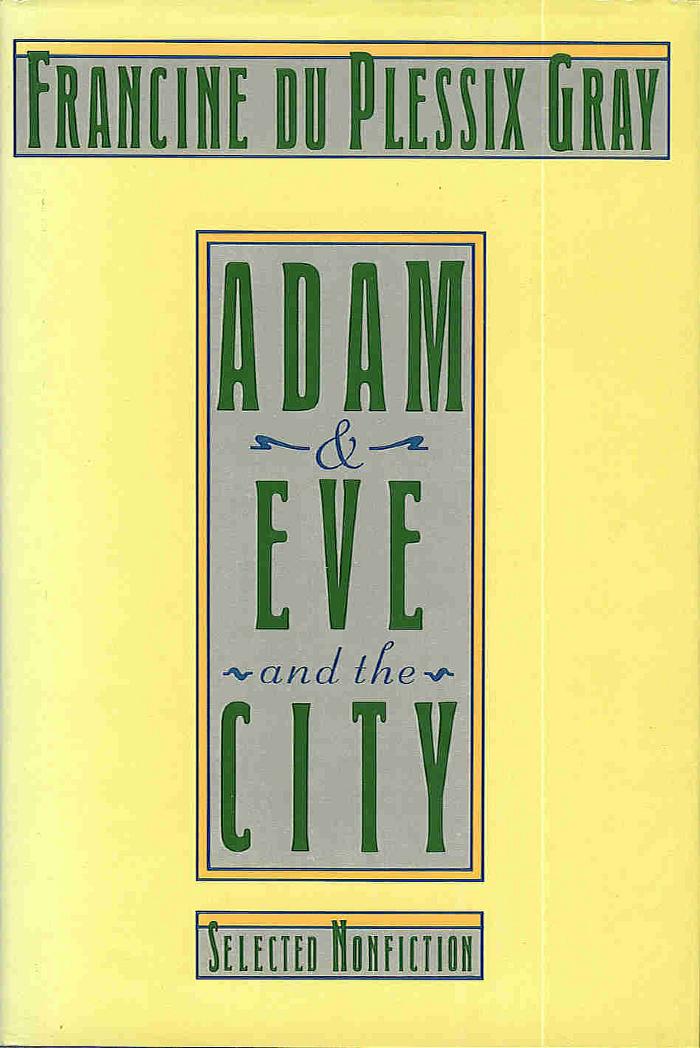 Adam & Eve and the city : selected non-fiction