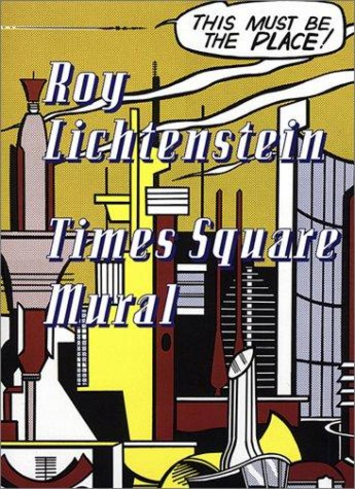 Roy Lichtenstein : Times Square Mural