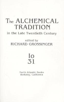 The Alchemical tradition in the late twentieth century