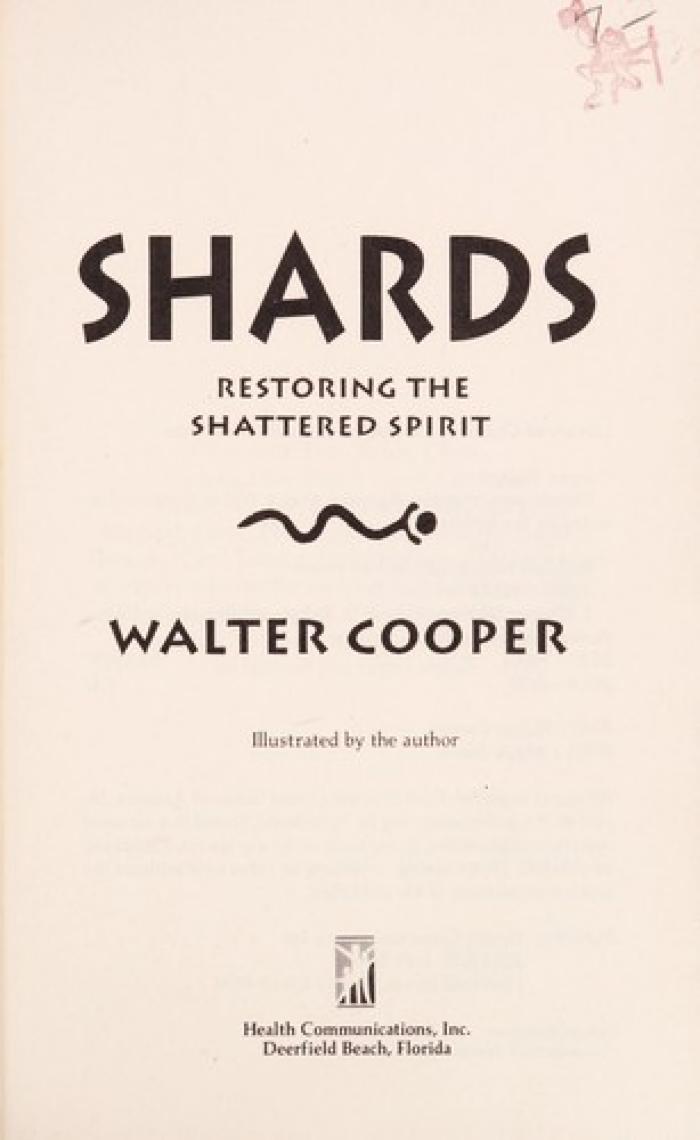 Shards: restoring the shattered spirit