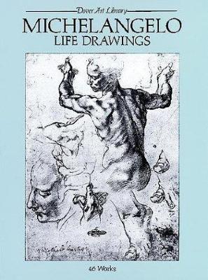 Michelangelo life drawings : 46 works