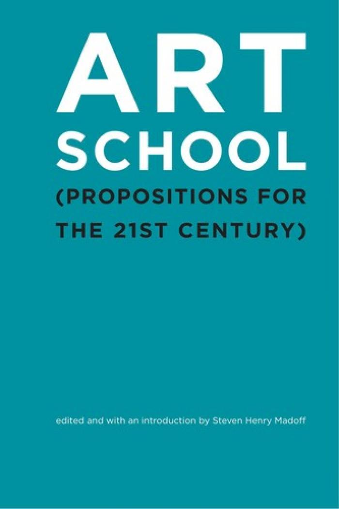 Art school : (propositions for the 21st century)