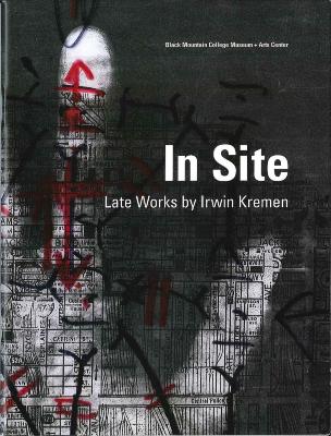 In site : late works by Irwin Kremen