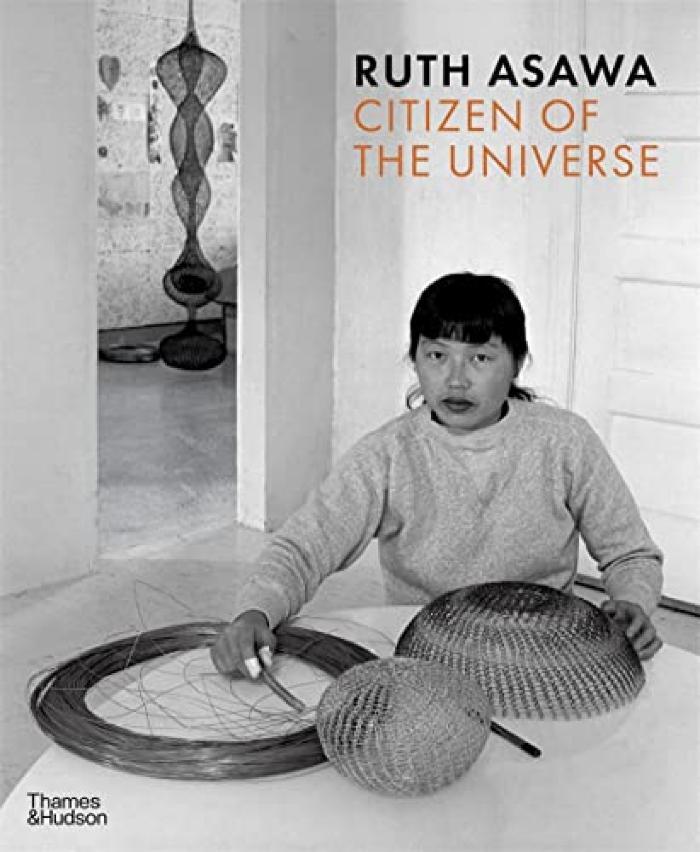 Ruth Asawa : citizen of the universe