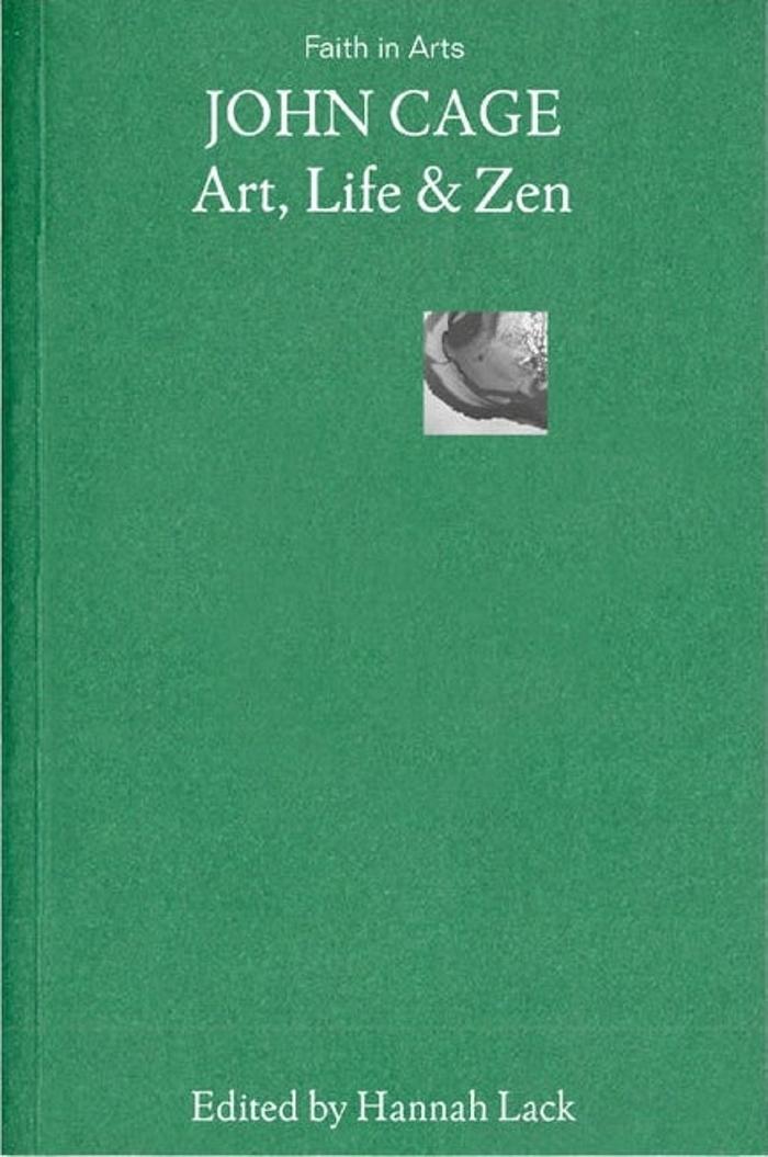 John Cage : art, life & Zen
