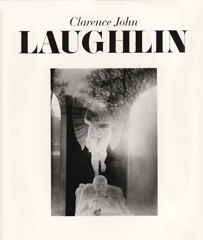 Clarence John Laughlin: the personal eye