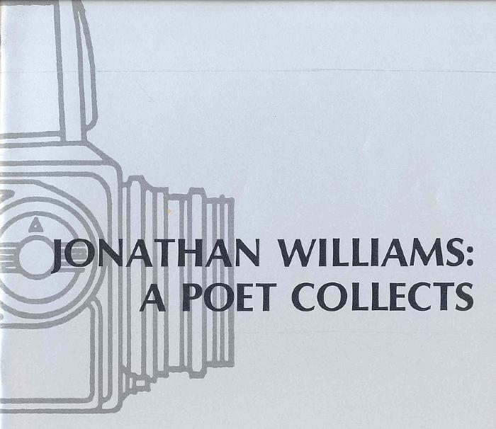 Jonathan Williams: a poet collects