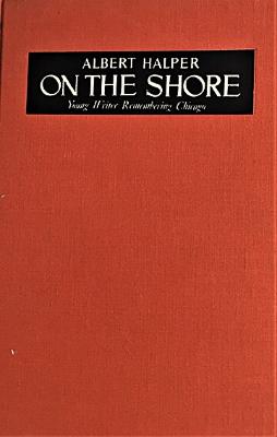 On the shore; young writer remembering Chicago