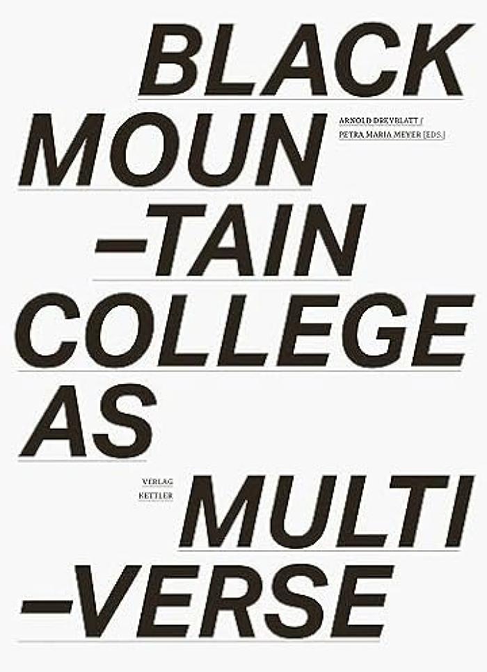 Black mountain college as multiverse