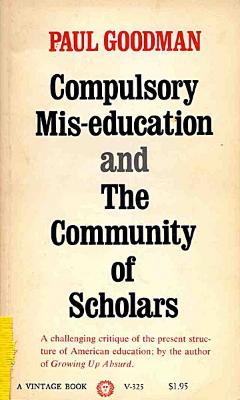 Compulsory mis-education and the community of scholars