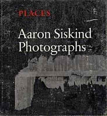 Places : Aaron Siskind photographs