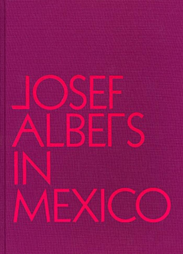 Josef Albers in Mexico