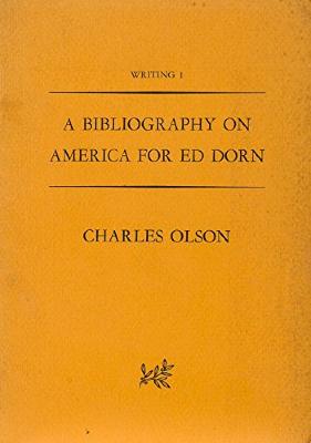 A Bibliography on America for Ed Dorn