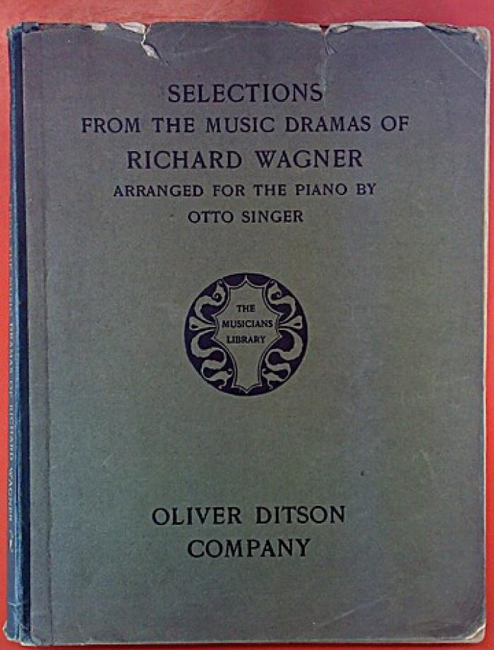 Selections from the music dramas of Richard Wagner