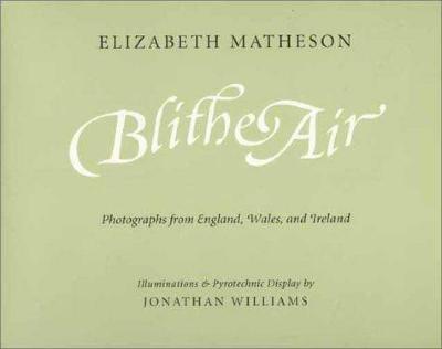 Blithe air : photographs from England, Wales, and Ireland (Jargon 112)