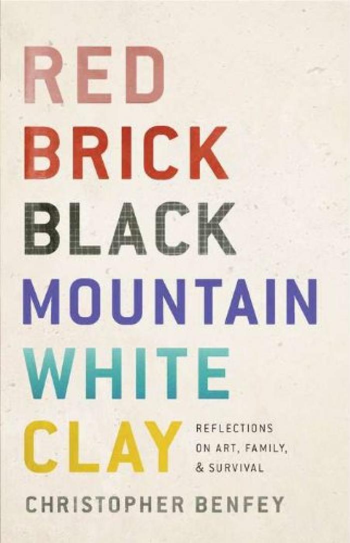 Red brick, Black Mountain, white clay : reflections on art, family, and survival