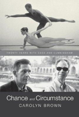 Chance and circumstance : twenty years with Cage and Cunningham