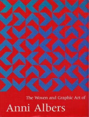 The woven and graphic art of Anni Albers