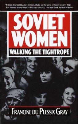 Soviet women : walking the tightrope